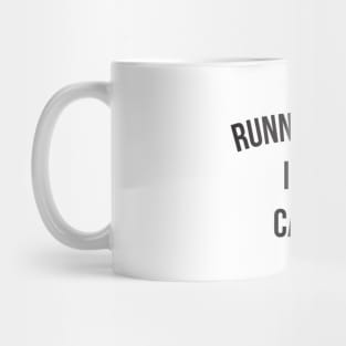 Running Late Is My Cardio funny gym Mug